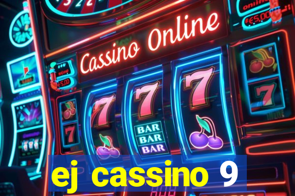 ej cassino 9